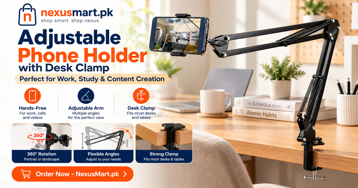 Adjustable Phone Holder with Desk Clamp - NexusMart.pk product buying guide